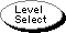 [Level Select]